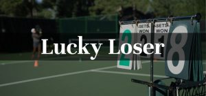 Laki luzer Lucky loser v tennise Kto eto chto znachit