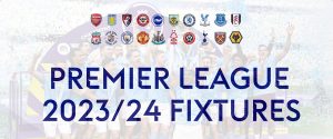 premier league fixtures 2023 24