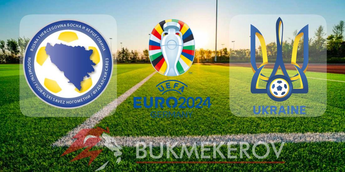 Bosniya i Gertsegovina Ukraina prognoz i stavki na stykovye matchi Evro 2024 na 21 marta 2024 goda futbol CHE 2024