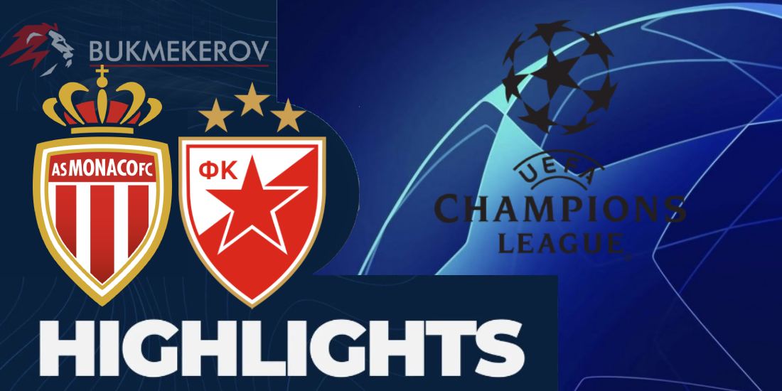 Monako TSrvena Zvezda Obzor matcha. Video golov. Highlights. 22.10.2024 futbol Liga CHempionov LCH