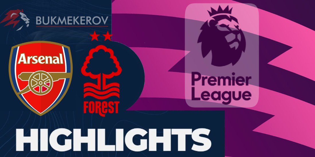 Arsenal Nottingem Forest Obzor matcha. Video golov. Highlights. 23.11.2024 futbol chempionat Anglii Premer liga APL