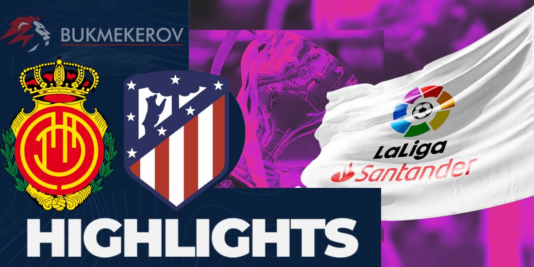 Malorka Atletiko Madrid Obzor matcha. Video golov. Highlights. 10.11.2024 futbol chempionat Ispanii Primera La Liga