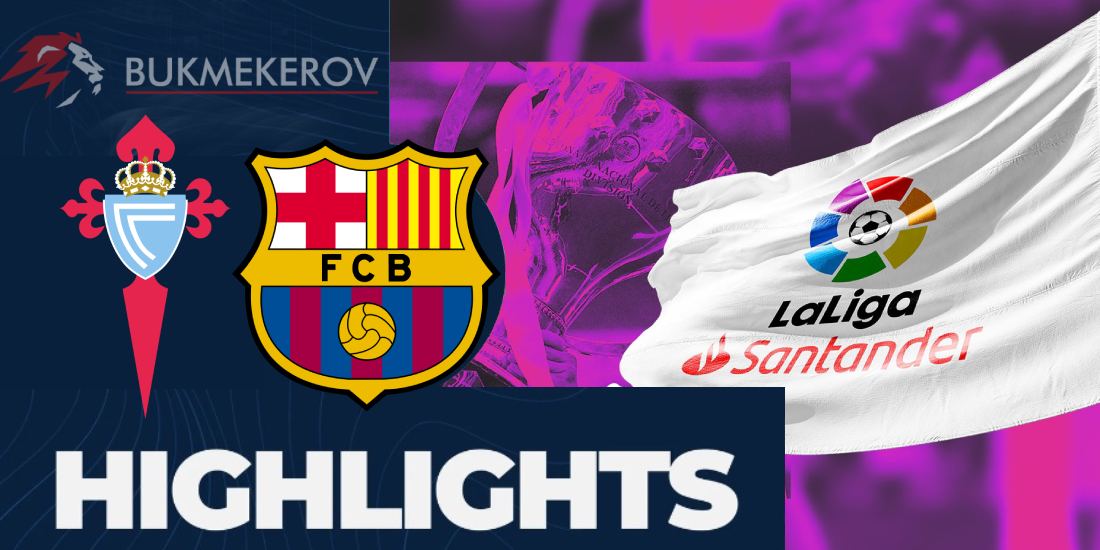 Selta Barselona Obzor matcha. Video golov. Highlights. 23.11.2024 futbol chempionat Ispanii Primera La Liga