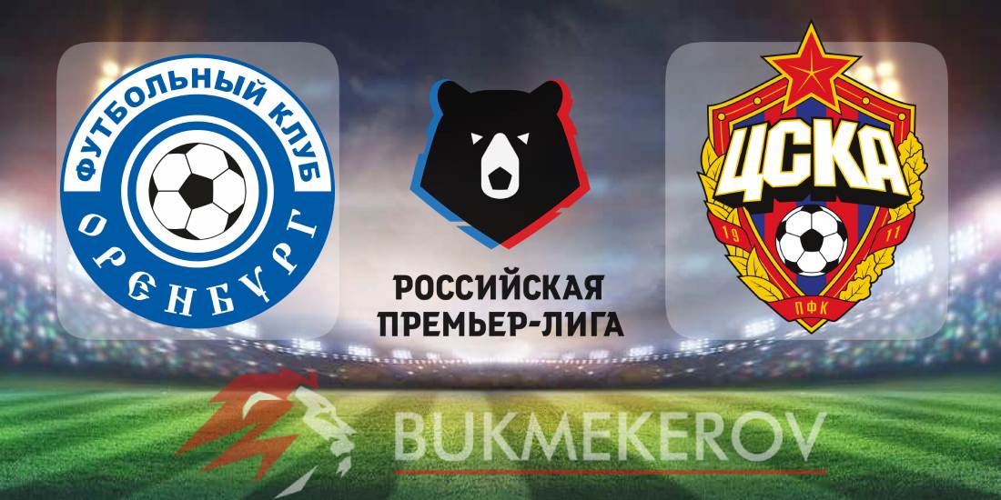 Orenburg TSSKA Moskva prognoz i stavki na match chempionata Rossii 21 iyulya 2025 goda futbol RPL