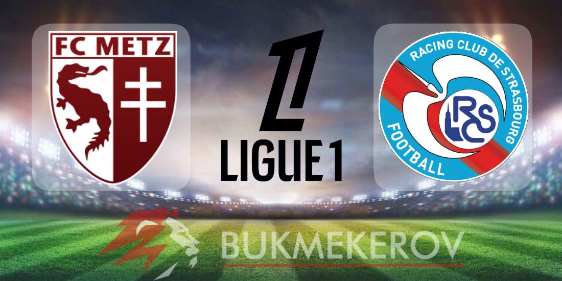 Mets Strasbur prognoz i stavki na match chempionata Frantsii 17 avgusta 2025 goda futbol Liga 1