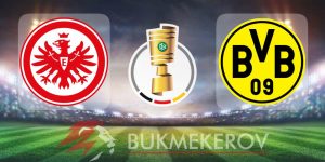 Ajntraht Frankfurt Borussiya Dortmund prognoz i stavki na Kubok Germanii na 28 oktyabrya 2025 goda futbol Kubok Germanii